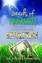 Seeds of Prosperity For A Financial Revolution